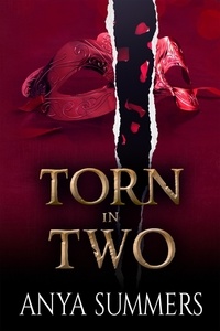  Anya Summers - Torn In Two - The Manor Series, #2.