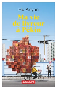 Ma vie de livreur à Pékin