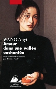 Anyi Wang - Amour dans une vallée enchantée.