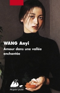 Anyi Wang - Amour dans une vallée enchantée.
