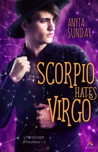 Anyta Sunday - L'horoscope amoureux - Tome 2, Scorpio Hates Virgo.