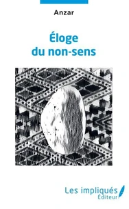 Eloge du non-sens