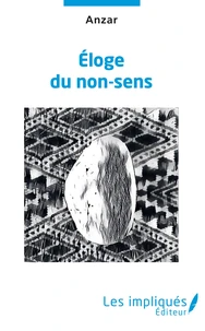 Eloge du non-sens