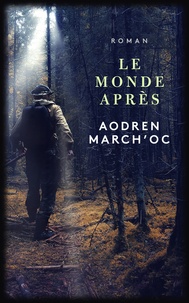 Aodren March'oc - Le monde après.