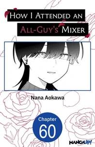 How I Attended an All-Guy's Mixer #060