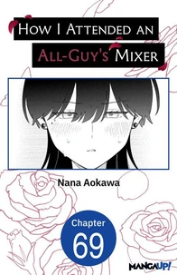 How I Attended an All-Guy's Mixer #069