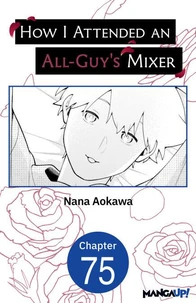 How I Attended an All-Guy's Mixer #075