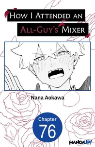 How I Attended an All-Guy's Mixer #076