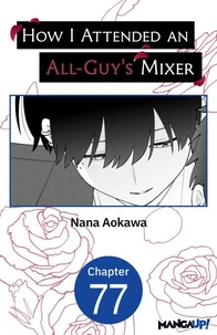How I Attended an All-Guy's Mixer #077