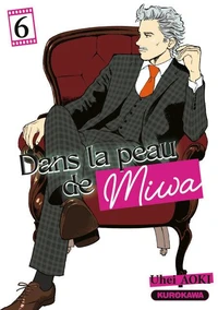 Dans la peau de Miwa Tome 6