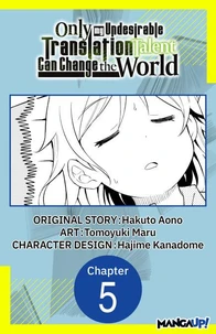 Only My Undesirable Translation Talent Can Change the World #005