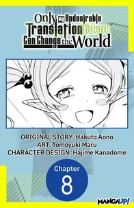 Only My Undesirable Translation Talent Can Change the World #008