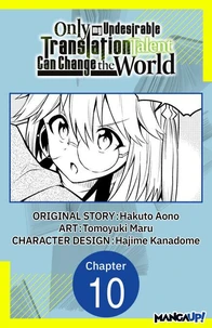 Only My Undesirable Translation Talent Can Change the World #010