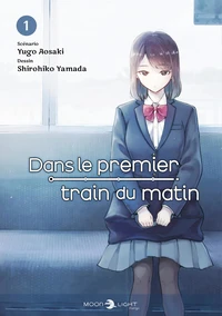 Dans le premier train du matin Tome 1