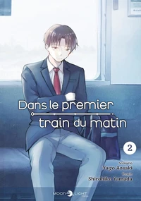 Dans le premier train du matin Tome 2