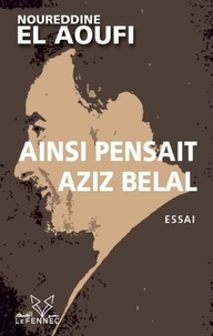 Aoufi noureddine El - Ainsi pensait Aziz Belal.