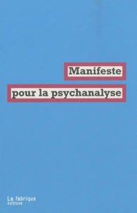 Manifeste pour la psychanalyse