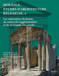 Dougga, études d'architecture religieuse