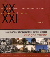 Regards d'hier et d'aujourd'hui sur nos villages