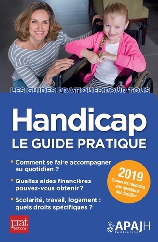 Handicap. Le guide pratique  Edition 2019