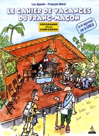 Le cahier de vacances du franc-maçon