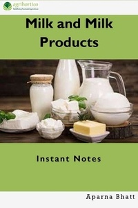  Aparna Bhatt - Milk and Milk Products: Instant Notes.