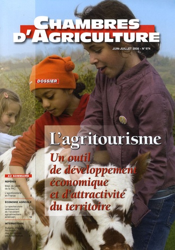 Marie Besson - Chambres d'agriculture N° 974, Juin-Juillet : L'agritourisme - Un outil de développement économique et d'attractivité du territoire.