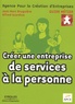  APCE et Jean-Marc Bruguière - Créer une entreprise de services à la personne.