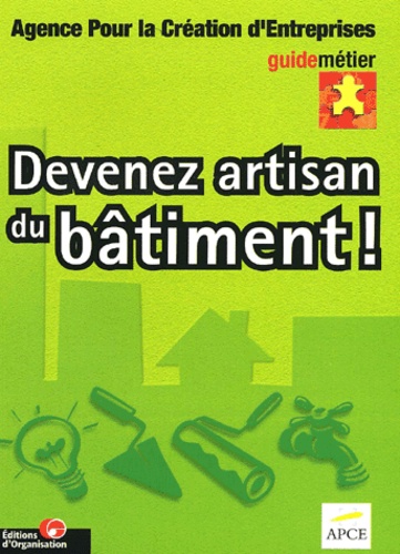  APCE - Devenez Artisan Du Batiment !.