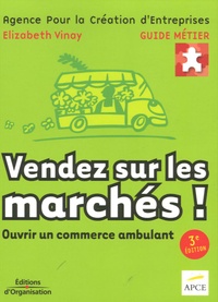  APCE et Elizabeth Vinay - Vendez sur les marchés !.