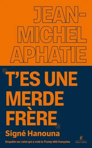 "T'es une merde frère"