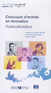  APHP - Concours d'entrée en formation Puéricultrice (teur) - Epreuves de sélection 2005-2008.