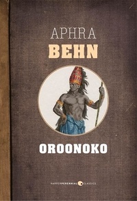 Aphra Behn - Oroonoko.