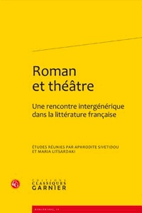 Aphrodite Sivetidou et Maria Litsardaki - Roman et théâtre - Une rencontre intergénérique dans la littérature française.