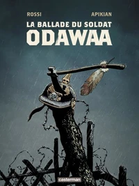 La ballade du soldat Odawaa