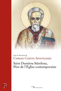 Saint Dumitru Staniloae, Père Confesseur de l'Eglise contemporaine