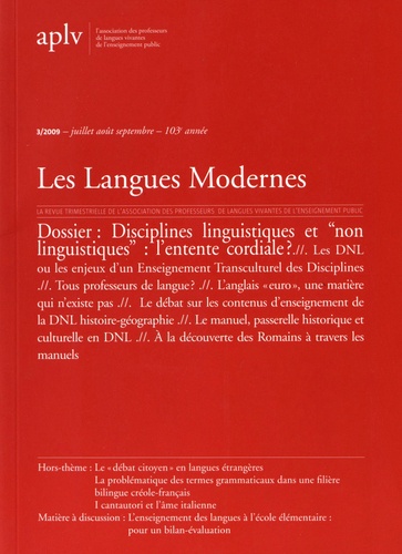 Bernard Delahousse et Marie-Pascale Hamez - Les Langues Modernes N° 3, juillet-août-septembre 2009 : Disciplines linguistiques et "non linguistiques" : l'entente cordiale ?.