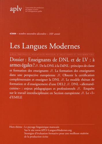 Bernard Delahousse et Marie-Pascale Hamez - Les Langues Modernes N° 4, octobre-novembre-décembre 2009 : Enseignants de DNL et de LV : à armes égales ?.