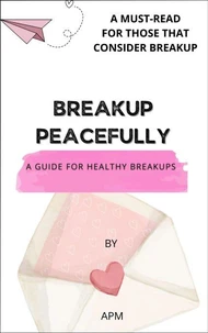 Break Up Peacefully