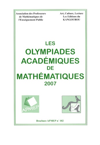  APMEP - Les Olympiades académiques de mathématiques 2007.