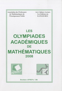  APMEP - Les Olympiades académiques de mathématiques 2008.