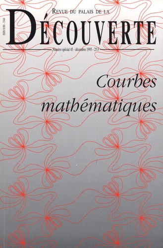  APMEP - Revue du Palais de la Découverte N° spécial 45, décem : Courbes mathématiques.