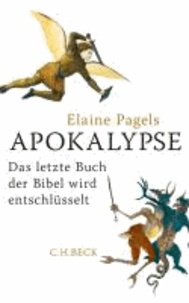 Apokalypse - Das letzte Buch der Bibel wird entschlüsselt.
