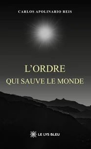 L’ordre qui sauve le monde