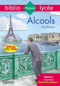 Bibliolycée - Alcools, Guillaume Apollinaire - BAC 2023