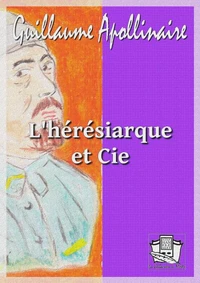 L'hérésiarque et cie
