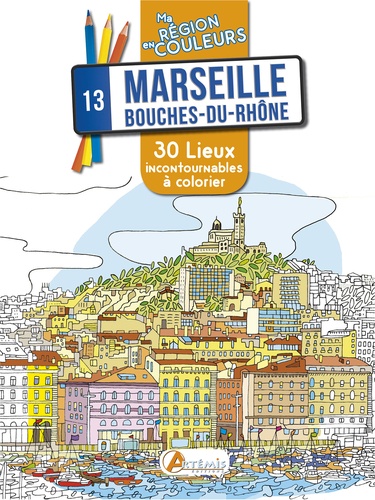 Apolline Risser - Marseille, Bouches-du-Rhône - 30 lieux incontournables à colorier.