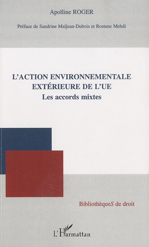 L'action environnementale extérieure de l'UE. Les accords mixtes
