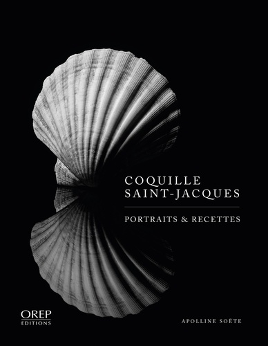 Coquille Saint-Jacques. Portraits & Recettes - Occasion