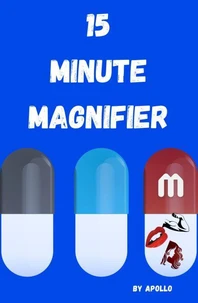 15 Minute Magnifier